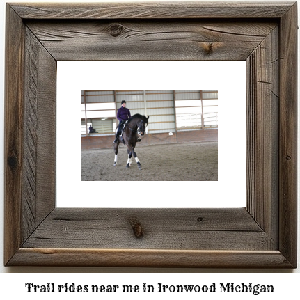 trail rides near me in Ironwood, Michigan